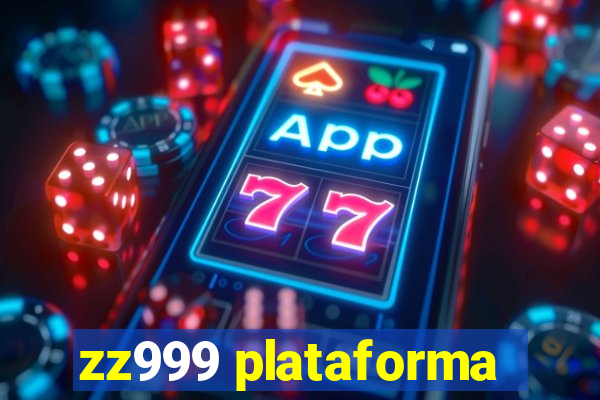 zz999 plataforma